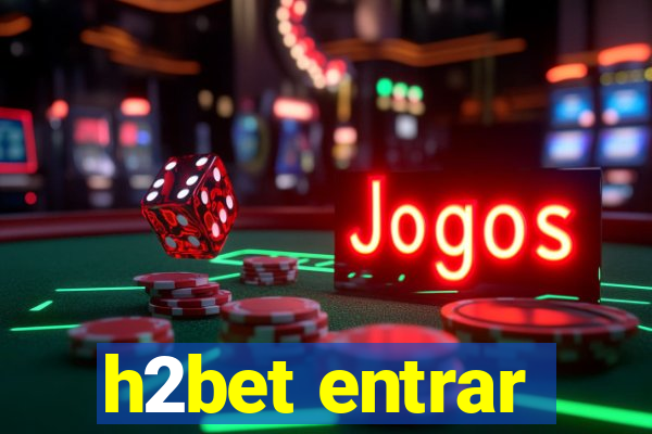 h2bet entrar